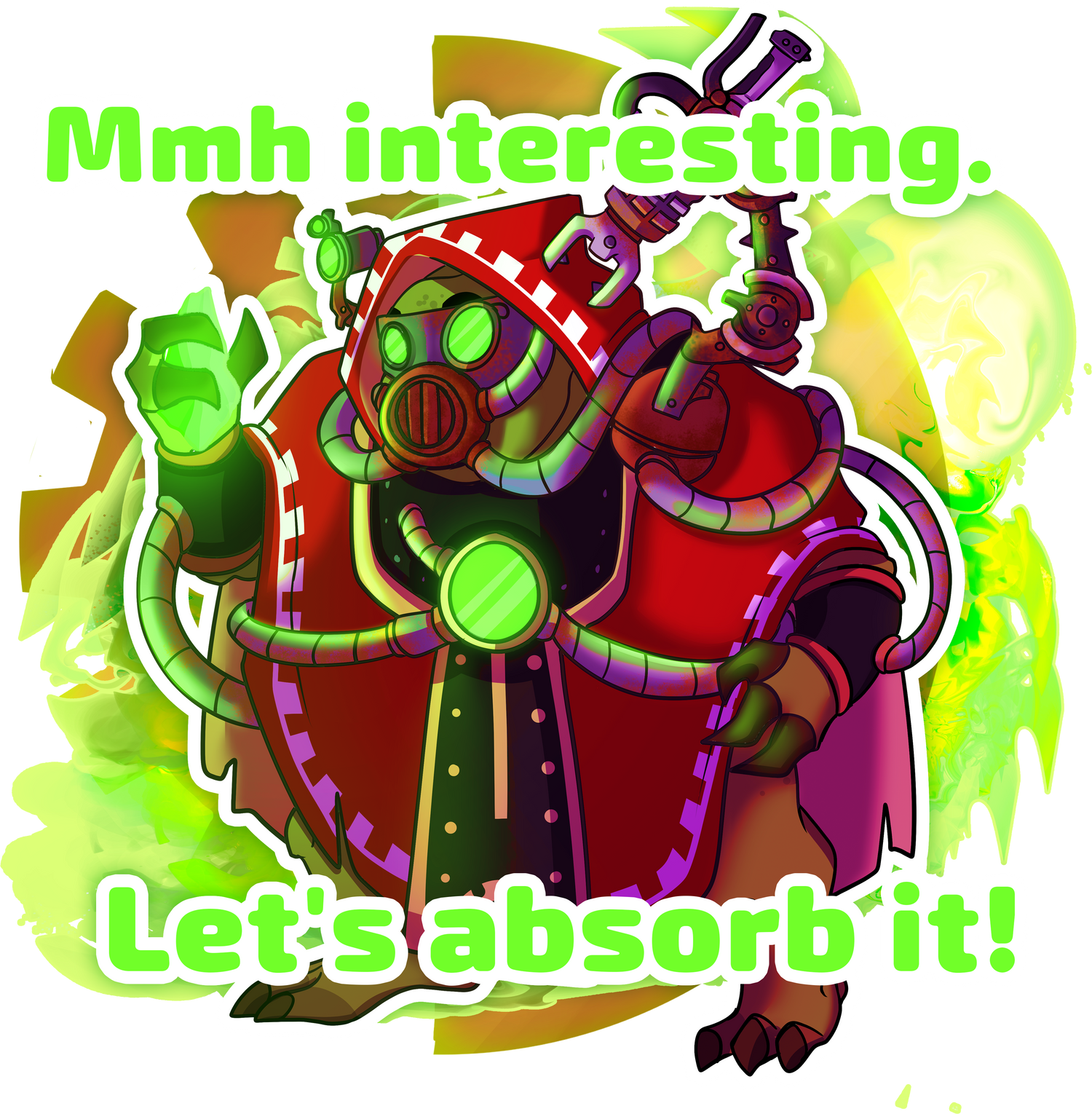 Mmh, Interesting. Let's Absorb It!